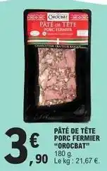 E.Leclerc Pâté de tête porc fermier offre