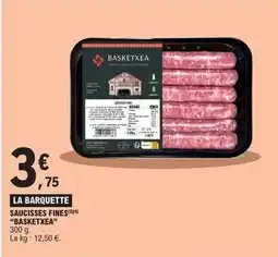 E.Leclerc Saucisses fines offre