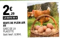 E.Leclerc Oeufs de plein air x6 offre