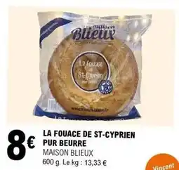 E.Leclerc La fouace de st-cyprien pur beurre offre