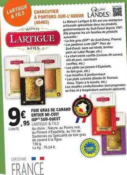 E.Leclerc Maison lartigue & fils - foie gras de canard entier mi-cuit offre