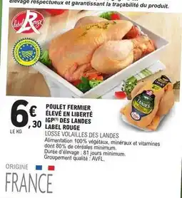 E.Leclerc Label rouge - poulet fermier élevêt en liberté igp des landes offre