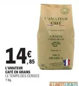 E.Leclerc Le temps des cerises - café en grains offre