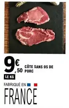 E.Leclerc Côte sans os de porc offre