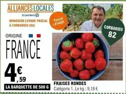 E.Leclerc E.leclerc - fraises rondes offre