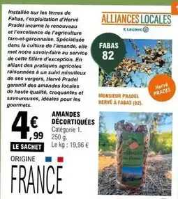 E.Leclerc Pradel - amandes décortiquées offre