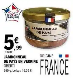E.Leclerc Jambonneau de pays en verrine offre