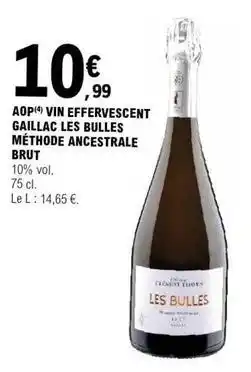 E.Leclerc Brut - aop vin effervescent gaillac les bulles méthode ancestrale offre