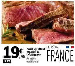 E.Leclerc Pavé de boeuf mariné à l'echalote offre
