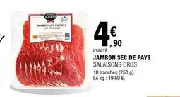 E.Leclerc Salaisons cros - jambon sec de pays offre