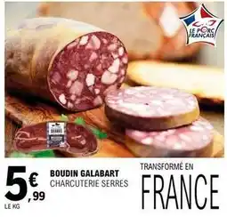 E.Leclerc Charcuterie serres - boudin galabart offre
