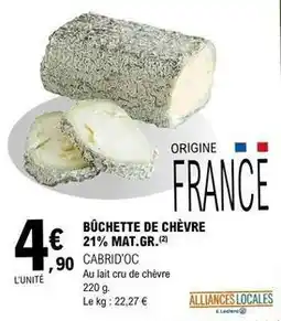 E.Leclerc Bûchette de chèvre 21% mat. gr offre
