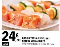 E.Leclerc Brochettes de poissons nature ou marinées offre