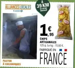 E.Leclerc E.leclerc - chips artisanales offre