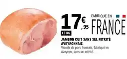E.Leclerc Jambon cuit sans sel nitrité offre