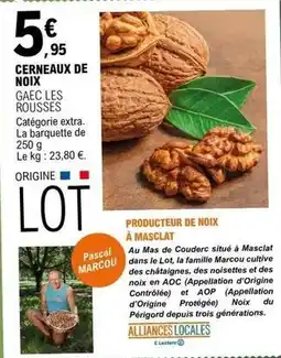 E.Leclerc Aoc - cerneaux de noix offre