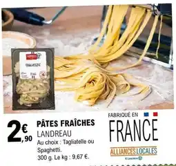 E.Leclerc E.leclerc - pâtes fraîches offre