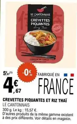 E.Leclerc Le cantonnais - crevettes piquantes et riz thaï offre