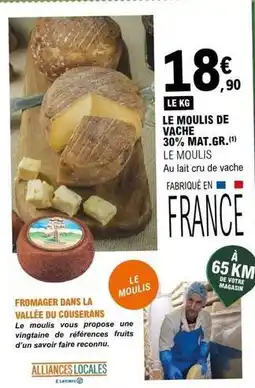 E.Leclerc Le moulis - de vache 30% mat.gr offre