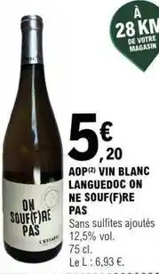 E.Leclerc Aop vin blanc languedoc on ne souff offre
