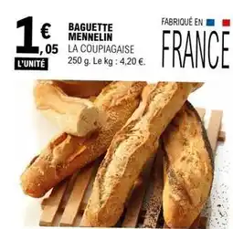 E.Leclerc La coupiagaise - baguette mennelin offre