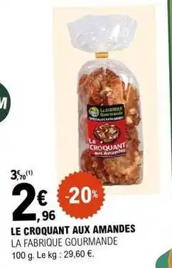 E.Leclerc Le croquant aux amandes offre