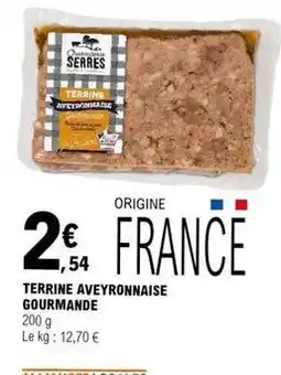 E.Leclerc Charcuterie serres - terrine aveyronnaise gourmande offre