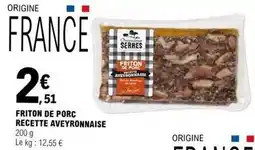 E.Leclerc Charcuterie serres - friton de porc recette aveyronnaise offre