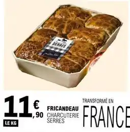 E.Leclerc Charcuterie serres - fricandeau offre