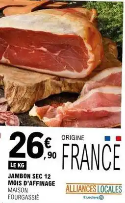 E.Leclerc E.leclerc - jambon sec 12 mois d'affinage offre