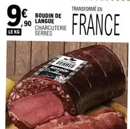 E.Leclerc Charcuterie serres - boudin de langue offre