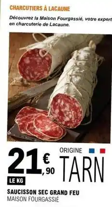 E.Leclerc Maison fourgassie - saucisson sec grand feu offre