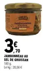E.Leclerc Jambonneau au sel de gruisson offre