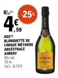 E.Leclerc Aimery - aoc blanquette de limoux méthode ancestrale offre