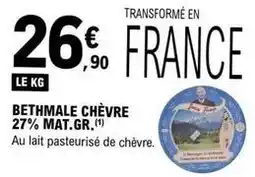 E.Leclerc Bethmale chèvre 27% mat.gr offre