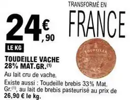 E.Leclerc Toudeille vache 28% mat.gr offre