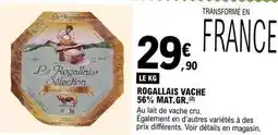E.Leclerc Rogalais vache 56% mat.gr offre