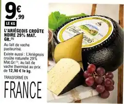 E.Leclerc L'aritéeoirs croûte noire 29% mat. gr offre