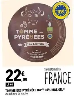 E.Leclerc Tomme des pyrénées igp 24% mat.gr offre