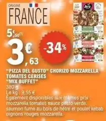 E.Leclerc Mix - pizza del gusto chorizo mozzarella tomates cerises offre