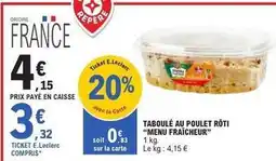 E.Leclerc E.leclerc - taboulé au poulet rôti offre
