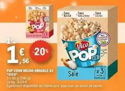 E.Leclerc Vico - pop corn micro ondable x3 offre