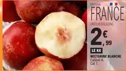E.Leclerc Cat - nectarine blanche offre