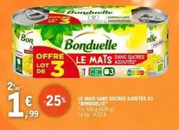 E.Leclerc Bonduelle - le mais sans sucres ajoutés x3 offre