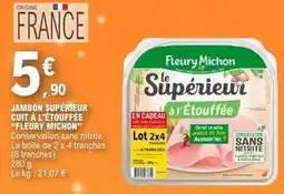 E.Leclerc Fleury michon - jambon superieur cuit a l'étouffée offre