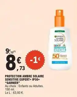 E.Leclerc Garnier - protection ambre solaire sensitive expert + ip50+ offre