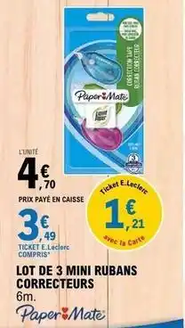 E.Leclerc Paper mate - lot de 3 mini rubans correcteurs offre