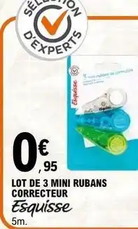 E.Leclerc Esquisse - lot de 3 mini rubans correcteur offre