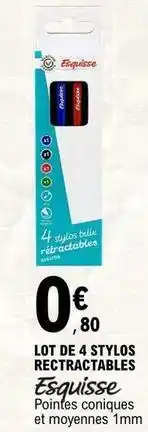 E.Leclerc Esquisse - lot de 4 stylos rectractables offre