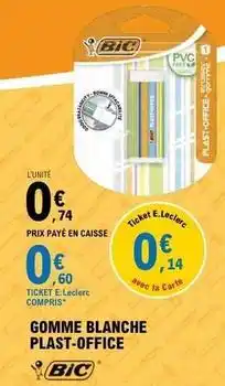 E.Leclerc Bic - gomme blanche plast-office offre